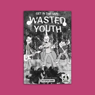 Get in the Van RPG: Wasted Youth (EN)