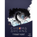 Chroma Arcana: Tyrant Hunt (EN)