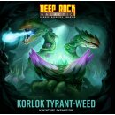 Deep Rock Galactic: Korlok Tyrant-Weed (EN)